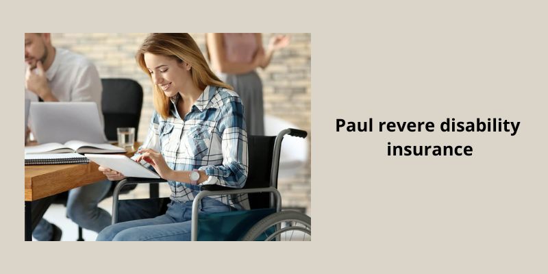 Paul revere disability insurance