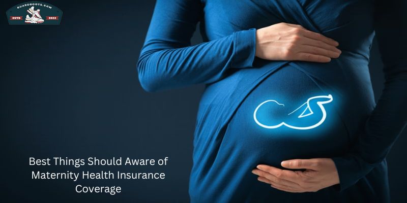 Best Things Should Aware of Maternity Health Insurance Coverage