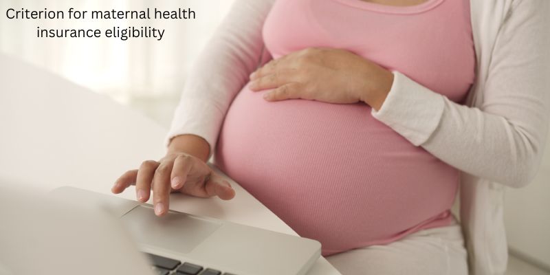 Criterion for maternal health insurance eligibility